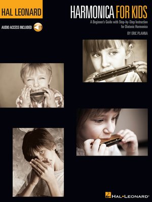 cover image of Harmonica for Kids--A Beginner's Guide with Step-by-Step Instruction for Diatonic Harmonica